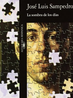 La sombra de los días - alh 123 (alfaguara hispanica) (spanish edition)