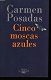 9788420482491_cinco-moscas-azules-extra-alfaguara-spanish-edition_front-5.jpg Cinco moscas azules (extra alfaguara) (spanish edition)