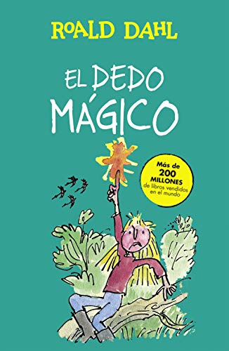 El dedo mágico (colección alfaguara clásicos) (spanish edition)