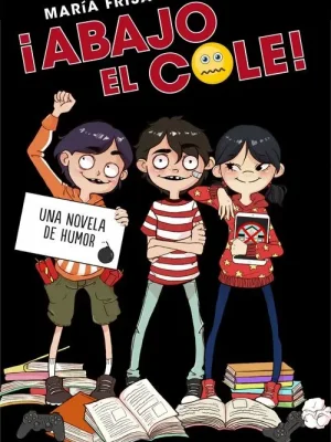 9788420484518_abajo-el-cole-abajo-el-cole-1_front-1.webp ¡abajo el cole! (¡abajo el cole! 1)