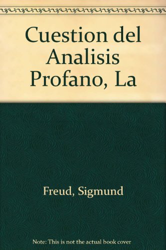 Cuestion del analisis profano, la (spanish edition)