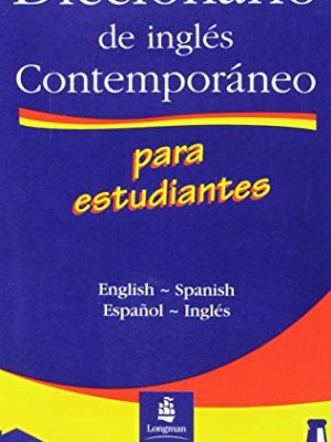 Diccionario de inglés contemporaneo para estudiantes primer y segundo ciclo de eso (dictionary) (spanish edition)