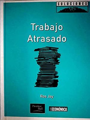 Trabajo atrasado (spanish edition)