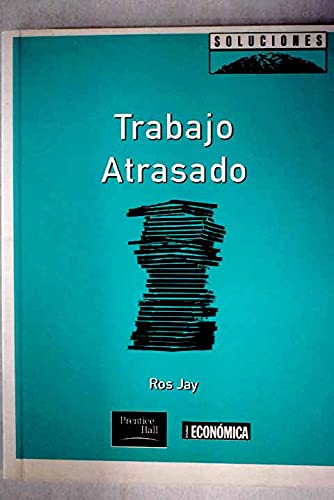 Trabajo atrasado (spanish edition)
