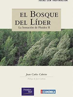 9788420532578_bosque-del-lider-la-sensacion-de-flu_front-2.jpg Bosque del lider la sensacion de flu