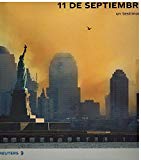 11 de septiembre - un testimonio (spanish edition)