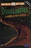 Dinosaurios: el bueno, el feo y el malo