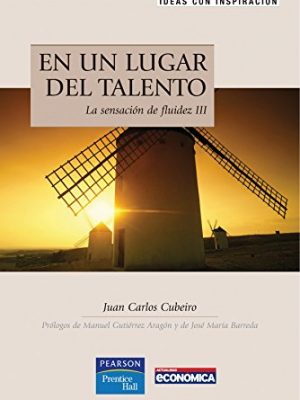 En un lugar del talento - la sensacion de fluidez iii (spanish edition)