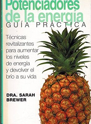 Cuidados naturales: potenciadores de la (spanish edition)