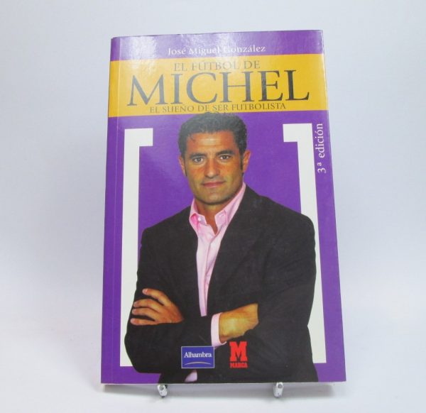 El fútbol de michel. el sueño de ser futbolista