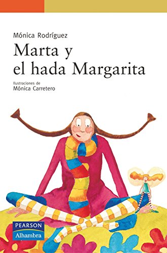 Marta y el hada margarita (serie naranja) (spanish edition)