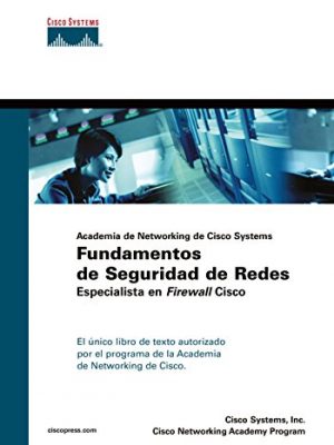 9788420545400_fundamentos-de-seguridad-de-redes-fundamentos-de-seguridad-de-redes-especialista-en-firewall-cisco_front-1.jpg Fundamentos de seguridad de redes: fundamentos de seguridad de redes. especialista en firewall cisco (cisco networking academy) (spanish edition)