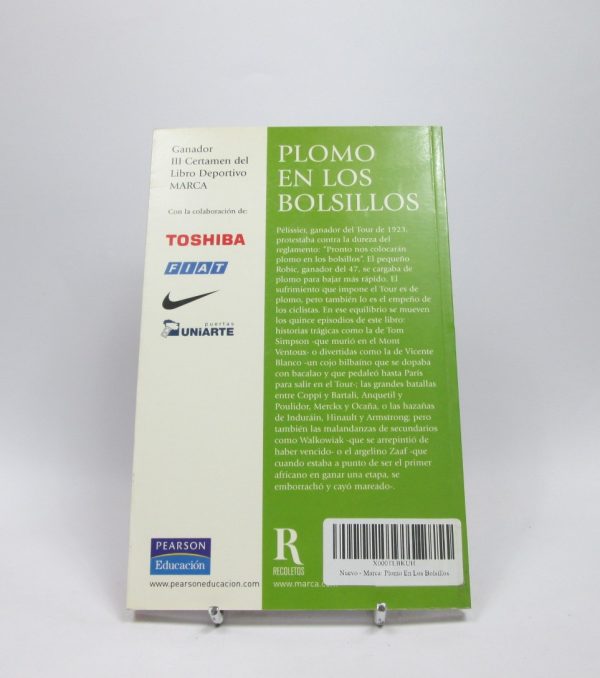 Plomo en los bolsillos: malandanzas, fanfarronadas, traiciones, alegrías, hazañas y sorpresas del tour de francia