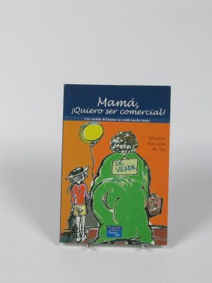 Mamá ¡quiero ser comercial!