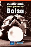 9788420550367_25-estrategias-para-ganar-en-bolsa-negocios-en-el-bolsillo-spanish-edition_front-1.jpg 25 estrategias para ganar en bolsa (negocios en el bolsillo) (spanish edition)