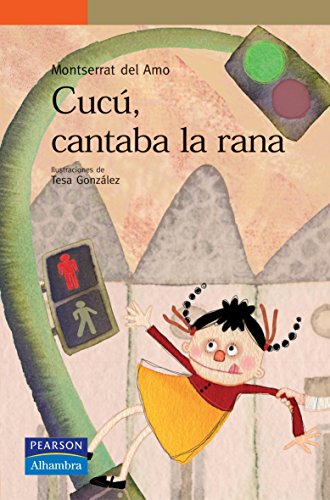 Cucú, cantaba la rana (serie naranja) (spanish edition)