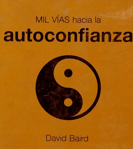 Mil vías hacia la confianza (fuera de colección out of series) (spanish edition)