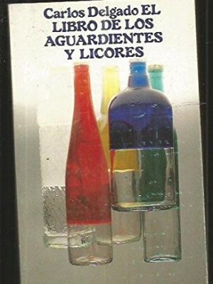 El libro de los aguardientes y licores