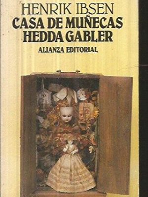 Casa de muecas - hedda gabler (spanish edition)