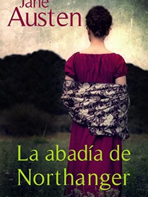 9788420610177_la-abadia-de-northanger-spanish-edition_front-1.jpg La abadía de northanger (spanish edition)