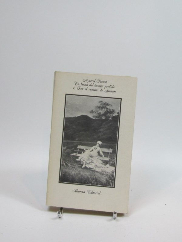 En busca del tiempo perdido 1. por el camino de swann