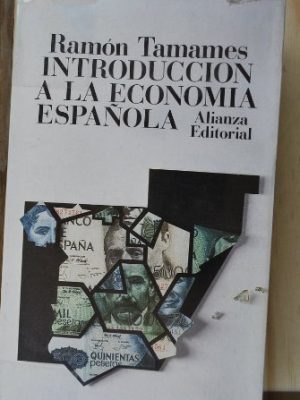 9788420610900_economia-espanola-introduccion-seccion-ciencia-y-tecnica-spanish-edition_front-3.jpg Economia espanola: introduccion (sección ciencia y técnica) (spanish edition)