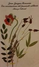 Las ensonaciones del paseante solitario / the reveries of a solitary walker (spanish edition)