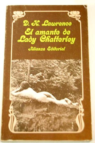 El amante de lady chatterley (spanish edition)