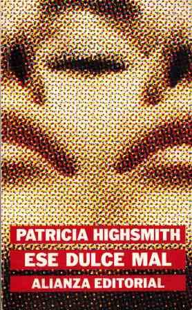 Ese dulce mal/ that bad candy (spanish edition)