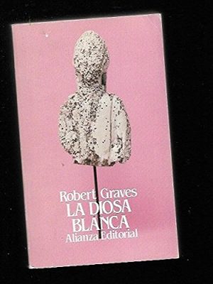 La diosa blanca/ the white goodess (spanish edition)