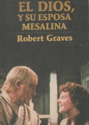 Claudio, el dios y su esposa mesalina