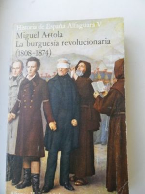 La burguesia revolucionaria (1808-1874)
