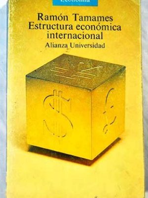 Estructura económica internacional (alianza universidad) (spanish edition)