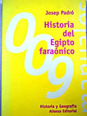 Historia del egipto faraonico (spanish edition)