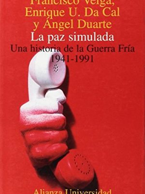 Paz simulada (alianza universidad) (spanish edition)