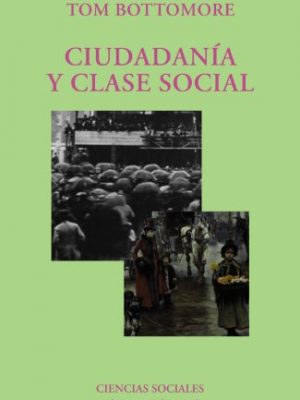 Ciudadanía y clase social (spanish edition)