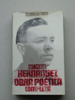 Obra poética completa (alianza tres) (spanish edition)