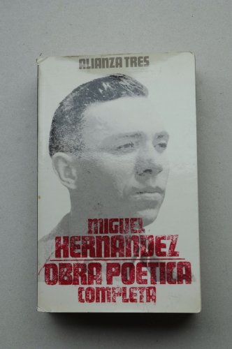 Obra poética completa (alianza tres) (spanish edition)