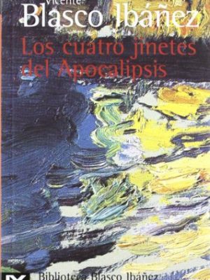 Los cuatro jinetes del apocalipsis volumen ii
