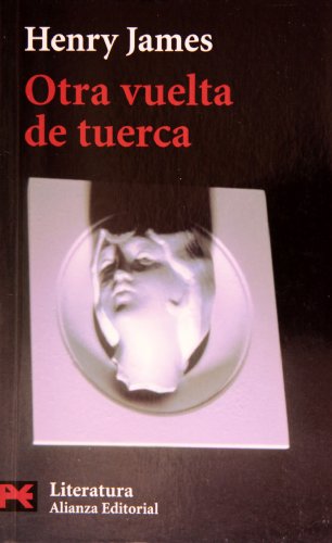 Otra vuelta de tuerca (el libro de bolsillo - literatura) (spanish edition)