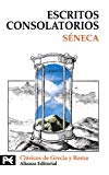 Escritos consolatorios (el libro de bolsillo - bibliotecas temáticas - biblioteca de clásicos de grecia y roma)