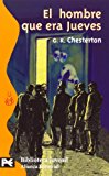 El hombre que era jueves: (una pesadilla) (el libro de bolsillo - bibliotecas temáticas - biblioteca juvenil) (spanish edition)