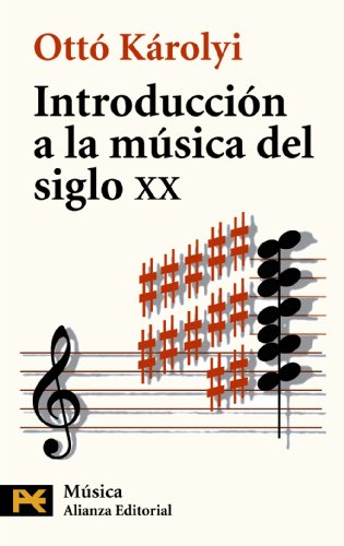 Introduccion a la musica del siglo xx / introduction to twentieth-century music (el libro de bolsillo) (spanish edition)