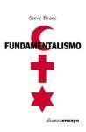 Fundamentalismo / fundamentalism (alianza ensayo) (spanish edition)