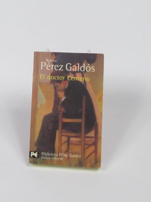 9788420639147_el-doctor-centeno_front-4.jpg El doctor centeno