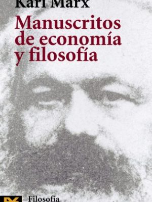 Manuscritos de economía y filosofía (el libro de bolsillo) (spanish edition)