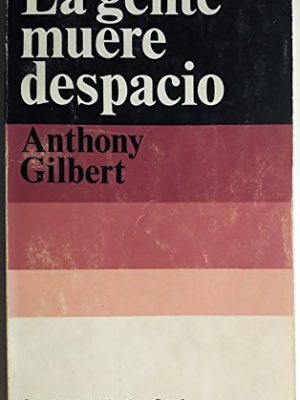 La gente muere despacio