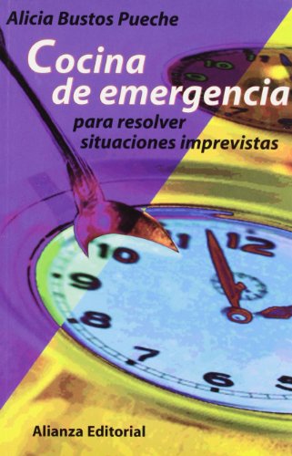 Cocina de emergencia: para resolver situaciones imprevistas (libros singulares) (spanish edition)