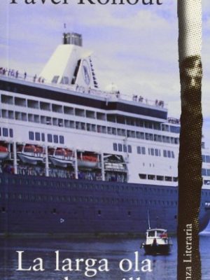 La larga ola tras la quilla (alianza literaria) (spanish edition)