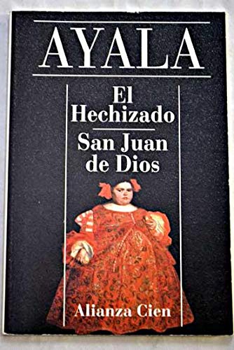El hechizado / bewitched: san juan de dios